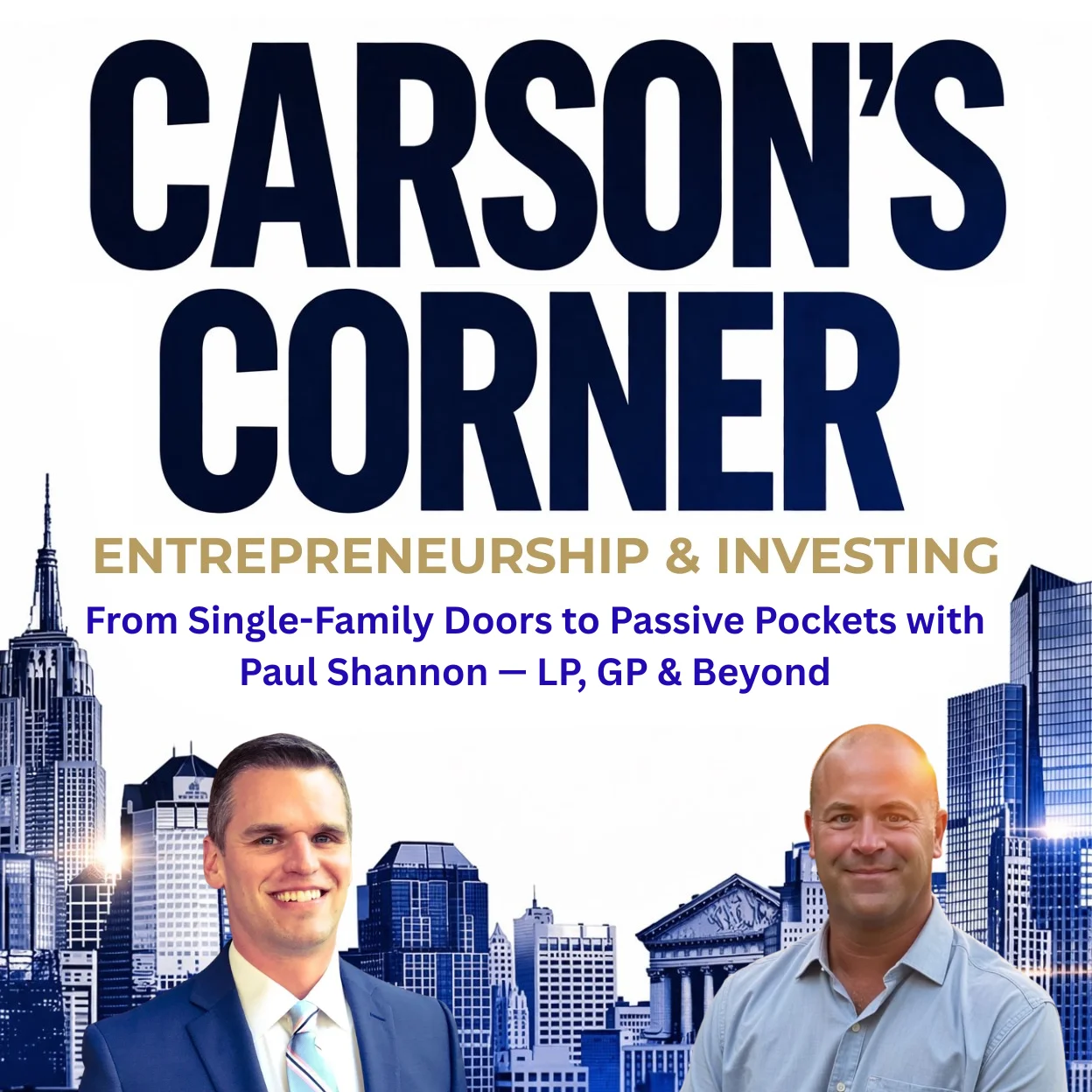 From Single-Family Doors to Passive Pockets with Paul Shannon — LP, GP & Beyond
